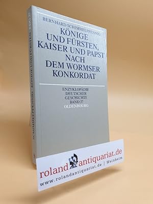 Immagine del venditore per Knige und Frsten, Kaiser und Papst nach dem Wormser Konkordat. venduto da Roland Antiquariat UG haftungsbeschrnkt