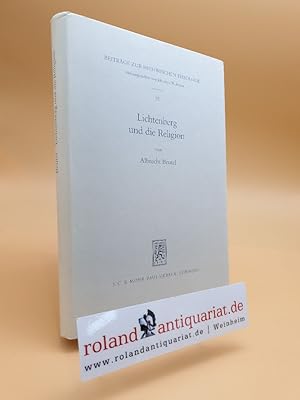 Bild des Verkufers fr Lichtenberg und die Religion. Aspekte einer vielschichtigen Konstellation. zum Verkauf von Roland Antiquariat UG haftungsbeschrnkt