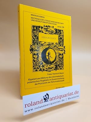 Imagen del vendedor de Eigenart und Wirkung des reformatorisch-polemischen Flugblatts im Zusammenhang der Publizistik der Reformationszeit. Frankfurt, Lang, a la venta por Roland Antiquariat UG haftungsbeschrnkt