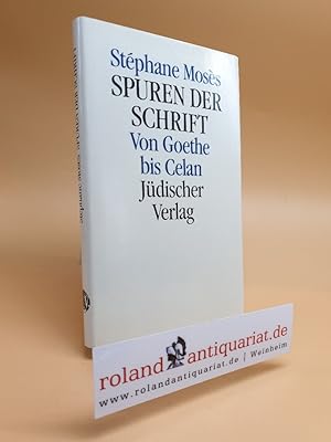 Bild des Verkufers fr Spuren der Schrift. Von Goethe bis Celan. Frankfurt am Main, Jdischer Verlag, zum Verkauf von Roland Antiquariat UG haftungsbeschrnkt