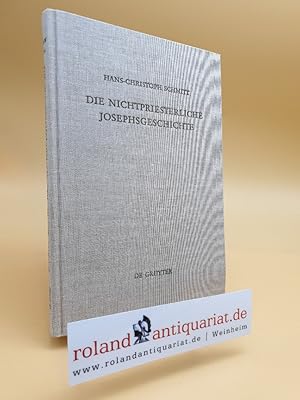 Imagen del vendedor de Die nichtpriesterliche Josephsgeschichte. Ein Beitrag zur neuesten Pentateuchkritik. Berlin, de Gruyter, a la venta por Roland Antiquariat UG haftungsbeschrnkt