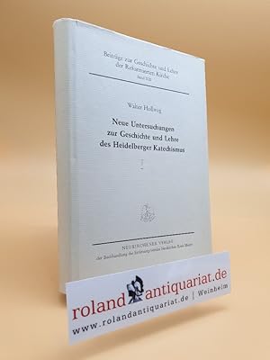 Immagine del venditore per Neue Untersuchungen zur Geschichte und Lehre des Heidelberger Katechismus. Neukirchener Verlag, Teil venduto da Roland Antiquariat UG haftungsbeschrnkt