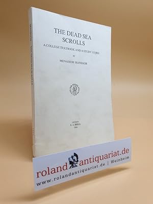 Seller image for The Dead Sea Scrolls. A College Textbook and a Study Guide. for sale by Roland Antiquariat UG haftungsbeschrnkt