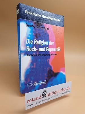 Imagen del vendedor de Die Religion in der Rock- und Popmusik. Analysen und Interpretationen. a la venta por Roland Antiquariat UG haftungsbeschrnkt