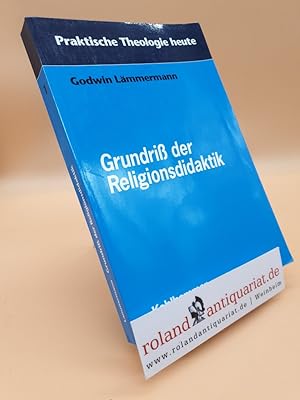 Seller image for Grundri der Religionsdidaktik. for sale by Roland Antiquariat UG haftungsbeschrnkt