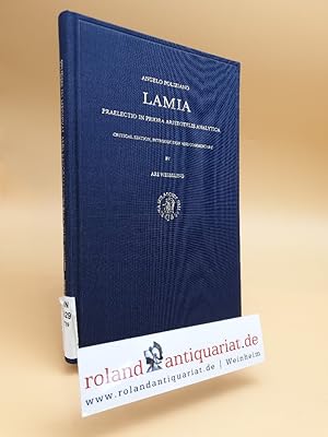 Lamia. Praelectio in priora Aristotelis analytica. Critical edition (lateinisch), introduction an...