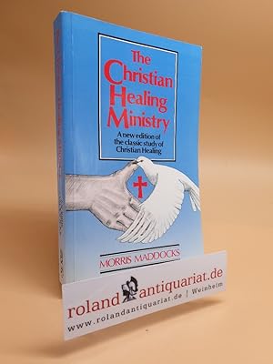 Seller image for The Christian Healing Ministry. for sale by Roland Antiquariat UG haftungsbeschrnkt
