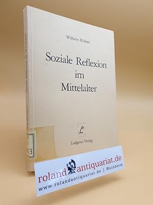 Imagen del vendedor de Soziale Reflexion im Mittelalter. a la venta por Roland Antiquariat UG haftungsbeschrnkt