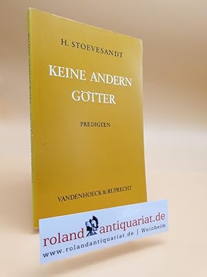 Seller image for Keine anderen Gtter. Predigten. for sale by Roland Antiquariat UG haftungsbeschrnkt