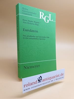 Seller image for Eurolatein. Das griechische und lateinische Erbe in den europischen Sprachen. Hg. von Horst H. Munske und Alan Kirkness. Tbingen, Niemeyer, for sale by Roland Antiquariat UG haftungsbeschrnkt