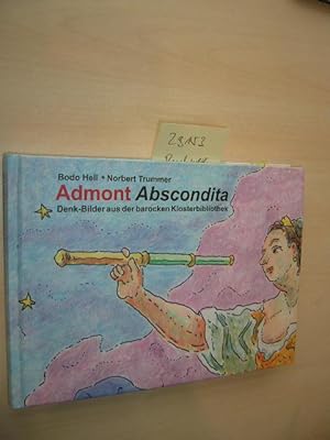 Admont abscondita. Denk-Bilder aus der barocken Klosterbibliothek.