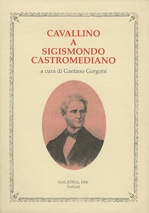 Cavallino a Sigismondo Castromediano nel centenario della morte (1895-1995).