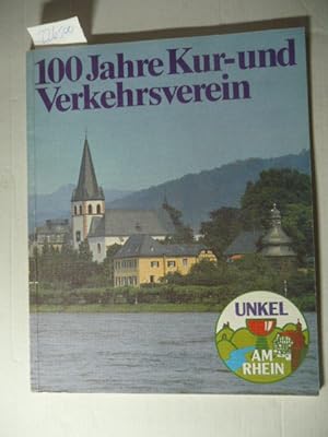 100 Jahre Kur- und Verkehrsverein e.V. Unkel am Rhein