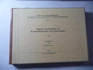 Image du vendeur pour Engelbert Humperdinck als Kompositionsschler Josef Rheinbergers : 1. Teil (Beitrge zur rheinischen Musikgeschichte, H. 104) mis en vente par Gebrauchtbcherlogistik  H.J. Lauterbach