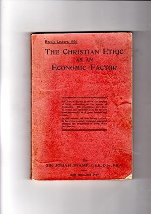 Seller image for The Christian ethic as an economic factor. The Social service lecture, 1926 for sale by Gwyn Tudur Davies