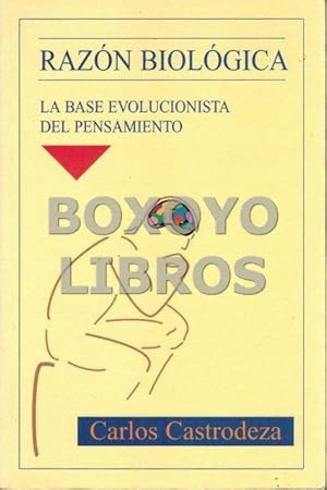 Razón biológica. La base evolucioista del pensamiento