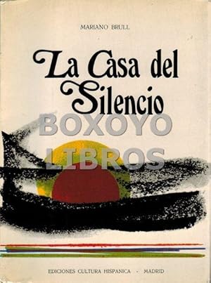 La casa del silencio (Antología de su obra: 1916-1954)