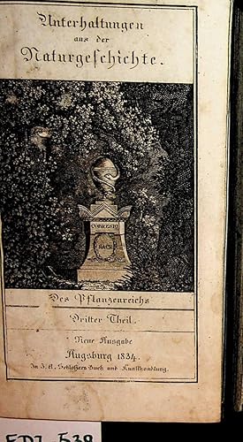 Bild des Verkufers fr Unterhaltungen aus der Naturgeschichte 18. Band = Des Pfanzenreiches 3. Teil zum Verkauf von ANTIQUARIAT.WIEN Fine Books & Prints