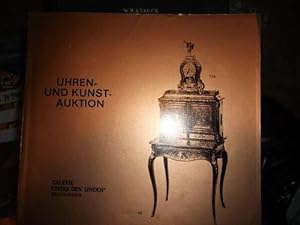 Uhren Spezial Auktions Katalog KUNST-UND AUKTIONSHAUS GALERIE ''UNTER DEN LINDEN"Inhaber H. Drecz...