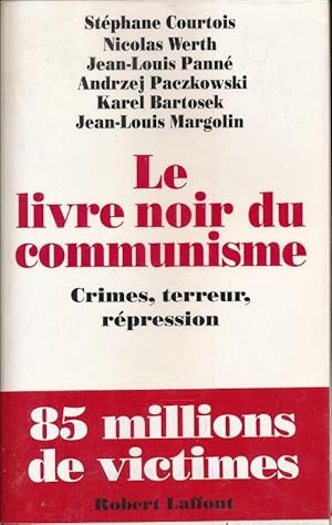 Bild des Verkufers fr Le livre noir du communisme. Crimes, terreur, rpression zum Verkauf von LIBRAIRIE GIL-ARTGIL SARL