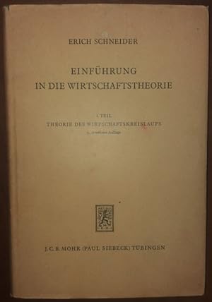 Einführung in die Wirtschaftstheorie. 1. Teil: Theorie des Wirtschaftskreislaufs.