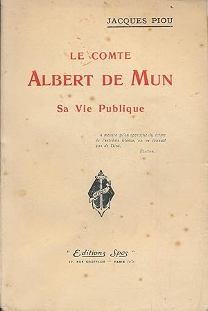 Seller image for Le comte Albert de Mun. Sa vie publique for sale by LIBRAIRIE GIL-ARTGIL SARL