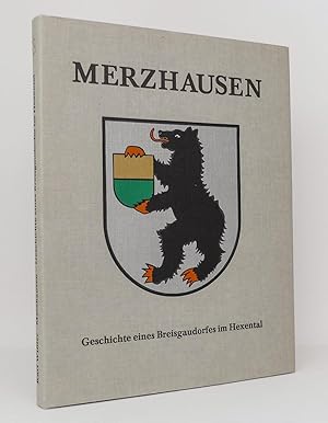 Bild des Verkufers fr Merzhausen : Geschichte eines Breisgaudorfes im Hexental : Herausgegeben von der Gemeinde Merzhausen. (Reihe: Geschichte und Kultur des Hexentals, Band 1) zum Verkauf von exlibris24 Versandantiquariat