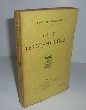 Chez les Graffougnat. Paris. 1923.