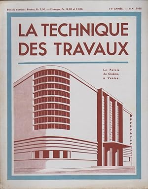 La Technique des Travaux Revue mensuelle des Procédés de Construction Moderne N°5 Mai 1938