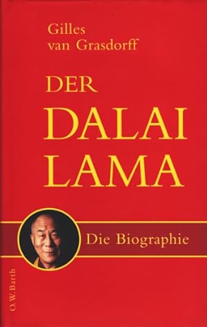 Bild des Verkufers fr Der Dalai Lama : Die Biographie. zum Verkauf von TF-Versandhandel - Preise inkl. MwSt.