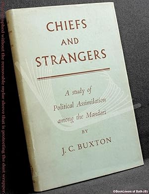 Immagine del venditore per Chiefs and Strangers: A Study of Political Assimilation Among the Mandari venduto da BookLovers of Bath