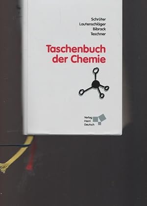 Seller image for Taschebuch der Chemie. for sale by Ant. Abrechnungs- und Forstservice ISHGW