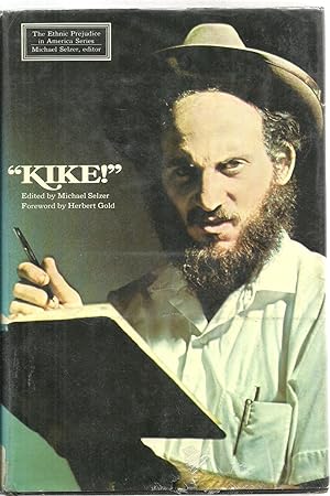 Seller image for Kike!" A Documentary History of Anti-Semitism in America for sale by Sabra Books