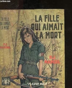 Bild des Verkufers fr La fille qui aimait la mort zum Verkauf von Le-Livre