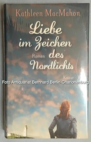 Bild des Verkufers fr Liebe im Zeichen des Nordlichts. Roman zum Verkauf von Antiquariat Bernhard