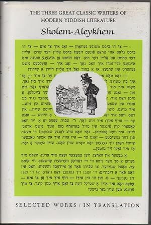 Seller image for The Three Great Classic Writers of Modern Yiddish Literature Volume II: Selected Works of Sholem-Aleykhem for sale by The Glass Key