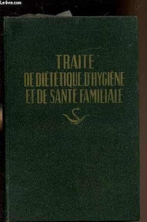 Image du vendeur pour Trait de Dittique, d'hygine et de sant familiale - mis en vente par Le-Livre