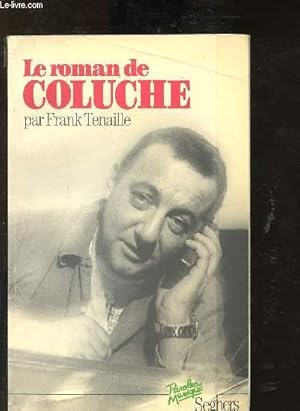 Bild des Verkufers fr Le roman de Coluche zum Verkauf von Le-Livre