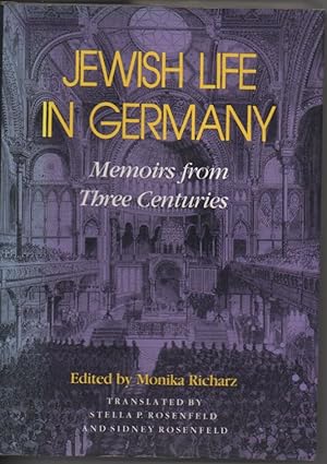 Jewish Life in Germany: Memoirs from Three Centuries