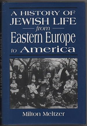 Bild des Verkufers fr A History of Jewish Life from Eastern Europe to America zum Verkauf von The Glass Key