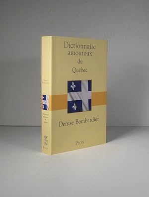 Dictionnaire amoureux du Québec
