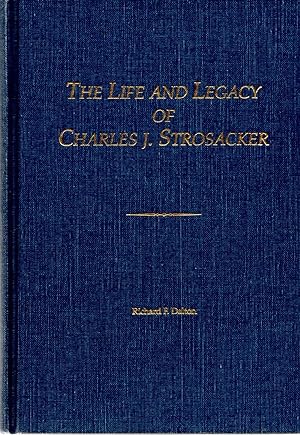 Seller image for Life and Legacy of Charles J. Strosacker for sale by Book Booth