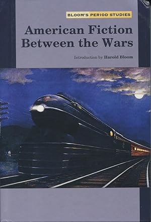 Seller image for American Fiction Between The Wars (Bloom's Period Studies) for sale by Kenneth A. Himber
