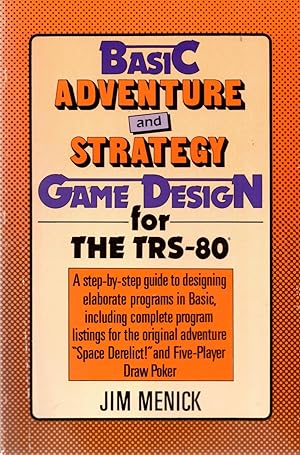 Seller image for Basic Adventure and Strategy Game Design for the TRS-80 for sale by Book Booth