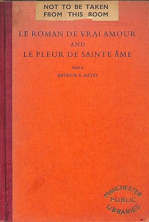 Seller image for Le Roman De Vrai Amour and Le Pleur De Sainte Ame for sale by WeBuyBooks