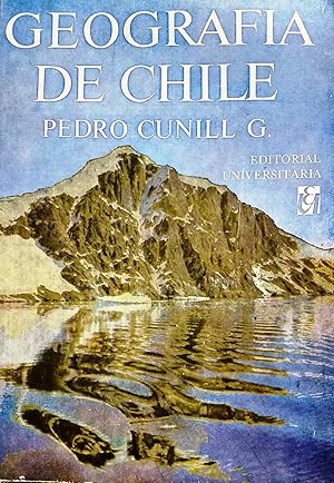 Geografía de Chile. Nuevo texto para la Enseñanza Secundaria. Novena edición corregida