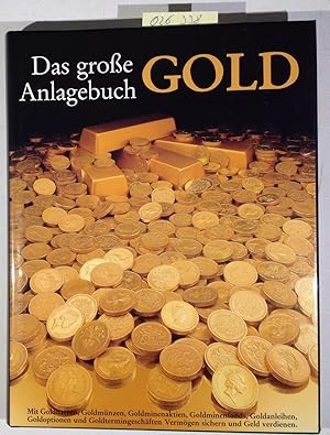 Das grosse Gold-Anlagebuch