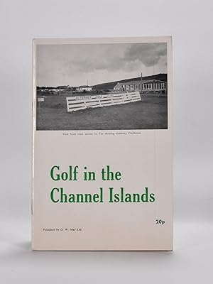 Imagen del vendedor de Golf in the Channel Islands a la venta por Fine Golf Books