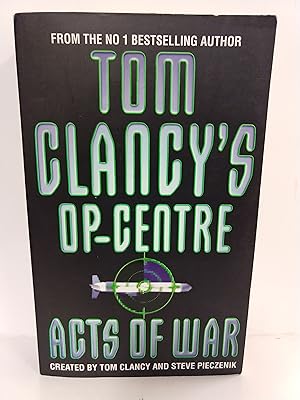 Bild des Verkufers fr Acts of War (Tom Clancy's Op-Centre) zum Verkauf von Fleur Fine Books