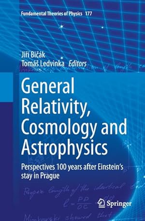 Immagine del venditore per General Relativity, Cosmology and Astrophysics : Perspectives 100 years after Einstein's stay in Prague venduto da AHA-BUCH GmbH